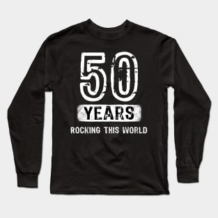 50 Years Rocking this World Long Sleeve T-Shirt